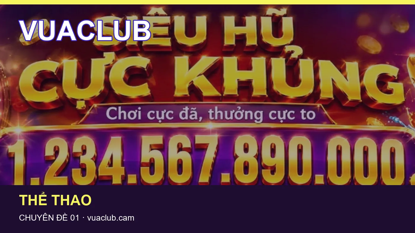 Hình minh họa bài viết VUACLUB